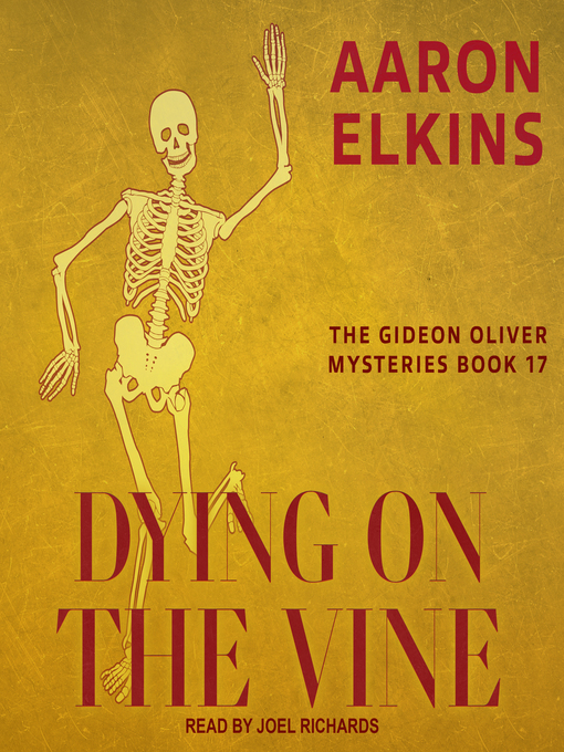 Title details for Dying on the Vine by Aaron Elkins - Wait list